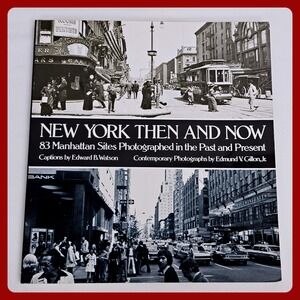 New York Then and Now 83 Manhattan Sites Photography Book Watson Gillon Dover 76